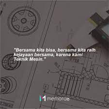 Membaca nyaring suku kata dan kata dengan lafal yang tepat; 22 Kata Kata Mutiara Teknik Mesin Sukses Bersama Memorable With Us