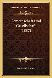 9781168443496: Gemeinschaft Und Gesellschaft (1887) (German Edition) -  AbeBooks - Tonnies, Ferdinand: 1168443490