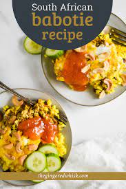 South African Bobotie Recipe South African Bobotie Recipe Bobotie Recipe Beef Recipes Easy