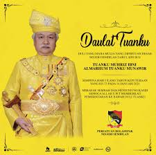 Maybe you would like to learn more about one of these? Negeri Sembilan Fa On Twitter Merafak Sembah Sempena Hari Keputeraan Ke 73 Dymm Yang Di Pertuan Besar Negeri Sembilan Tuanku Muhriz Ibni Almarhum Tuanku Munawir Yang Di Pertuan Besar Negeri Sembilan Yang Ke 11 Https T Co Waued1ioru