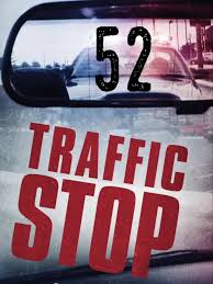 Traffic Stop.