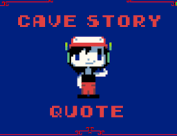 Traveler in most nicalis ports, is the main protagonist of cave story and the character the player can control. Quote Cave Story 1 9 3 Port Sonic Boll Mods