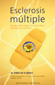 • esclerosis múltiple recidivante progresiva: Esclerosis Multiple Su Tratamiento Segun Una Vision Fisica Psicologica Y Espiritual Amazon In De La Iglesia Pablo Carrion Salvador A Books