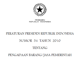 Sosialisasi permen pupr no 14 2020 tentang standar dan pedoman pengadaan jasa konstruksi. Peraturan Presiden Nomor 54 Tahun 2010 Tentang Pengadaan Barang Jasa Pemerintah Dadang Jsn