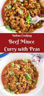This Beef Mince Curry Is An Indian Classic Made With Peas Very Similar To A Chili With Mince Meat And Beans Minced Meat Recipe Minced Beef Recipes Beef Dinner