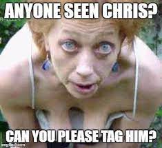 I M Looking For Memes Anyone Seen Chris Tag Him Facebook