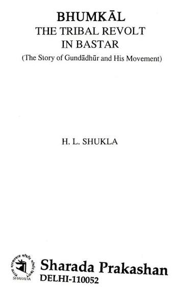 Bhumkal - The Tribal Revolt In Bastar (The Story of Gundadhur and His Movement) An Old and Rare Book | Exotic India Art