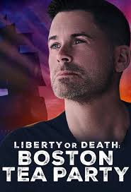 Liberty or Death: Boston Tea Party (TV Series 2023– )