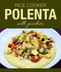 Creamy Polenta With Zucchini Veggie Primer Rice Cooker Recipes Vegan Recipes Healthy Vegan Eating