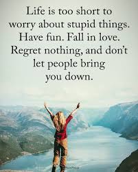 Power Of Positivity On Instagram Double Tap If You Agree Life Is Too Short To Worry About St Cute Funny Love Quotes Quotes For Him Cute Love Quotes For Him