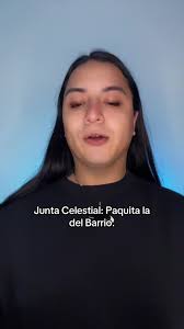 Bienvenida a la Junta Celestial de Paquita la del Barrio