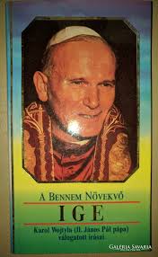 II. János Pál: A Bennem Növekvő Ige