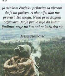 Ovo je priča o pokušajima derviša ahmeda nurudina, šejha mevlevijskog reda, za vrijeme otomanske vladavine u bosni, da spasi brata gradeći ovaj glavni lik u romanu derviš i smrt, meša selimović je čitaocu dao umjetničku viziju čovjeka, tj. Mesa Selimovic Zitate Auf Deutsch 64 Besten Mesa Selimovic Citati Bilder Auf Pinterest