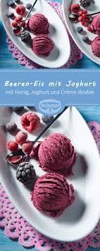 Beeren Eis Mit Joghurt Rezept Beeren Joghurt Eis Ideen Furs Essen
