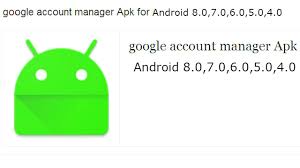Google llc google account manager 6.0.1. Google Account Manager Download Android 9 0 8 0 7 0 6 0 5 0 4 0