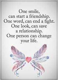 Friendship Quotes One Smile Can Start A Friendship Friendship Words Best Friendship Quotes Friendship Quotes