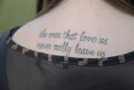 The Ones That Love Us Never Really Leave Us Tattoo My Latest Tattooo The Ones That Love Us Never Really Leave Us Tattoos And Piercings Tattoos Harry Potter 9
