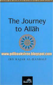 The Journey To Allah By Ibn Rajab Al Hanbali Pdf Free Download Free Pdf Books Pdf Books Books