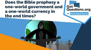 It could even address the sustainable management of. Does The Bible Prophesy A One World Government And A One World Currency In The End Times Gotquestions Org