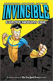 Invincible is an ongoing amazon prime original superhero show that has already been hailed as one of the best things the genre has recently had to offer. Amazon Com Invincible Compendium Volume 1 8601420907461 Robert Kirkman Cory Walker Ryan Ottley Books