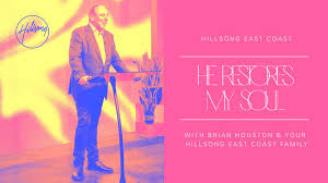 The menu is limited and on sundays only salads and cold sandwiches are available. He Restores My Soul Brian Houston Hillsong East Coast Youtube