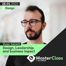 4 Session of MasterClass — Design, Leadership and Business impact