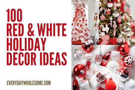 Check spelling or type a new query. Everyday Wholesome 100 Best Red White Christmas Decor Ideas