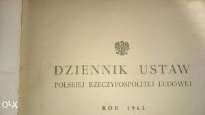 It is the only official source of law for promulgation of polish laws. Dziennik Ustaw 1963 Okres Prl U Poznan Stare Miasto Olx Pl