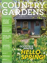 Cover From Country Gardens Magazine Early Spring 2018 Read It On The Texture App Unlimited Acce Country Gardening Farming Magazine Landscaping Around House