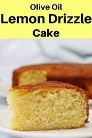 Olive Oil Lemon Drizzle Cake Recipe Lemon Drizzle Cake Drizzle Cake Moist Lemon Cake Recipe