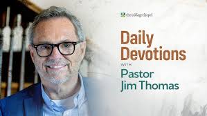 Daily Devotions with Pastor Jim