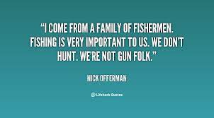 Family Fishing Quotes Quotesgram