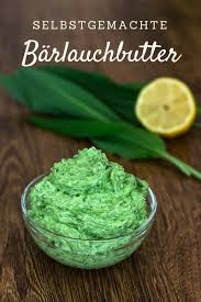 Barlauchbutter Mit Zitronensaft Rezept 06 Barlauchbutter Hausgemachte Suppe Entsaften Rezepte