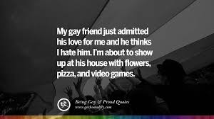 35 Quotes About Gay Pride Pro Lgbt Homophobia And Marriage