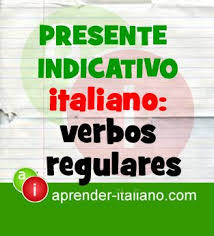 Presente Indicativo De Verbos Regulares En Italiano Cuando Usar El Indicativo 3 Conjugaciones V Como Aprender Italiano Aprender Italiano Verbos En Italiano