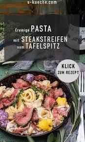 Sehr Cremige Pasta Mit Steakstreifen Vom Tafelspitz In 2020 Pikante Gerichte Rezepte Lecker Schmecker Rezepte