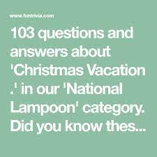 Nov 06, 2021 · christmas vacation trivia questions : 103 Questions And Answers About Christmas Vacation In Our National Lampoon Category Di National Lampoons Christmas Vacation Trivia Questions And Answers