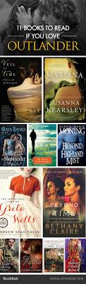 11 Books To Read If You Love Outlander Books To Read Romance Books Books