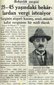 Bekarlik Vergisi Olur Mu Olur Gazete Manset Ilginc History Tarih Gazete Tarih Nostalgia