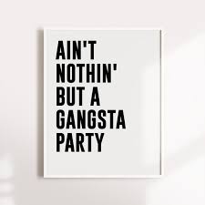 Maybe you would like to learn more about one of these? Nothing But A Gangsta Party Tupac 2pac Lyrics Quote Hip Hop Rap Lyrics Digital Print Art Digital Wall Print Rap Hip Hop Print Rap Zitate Rap Hip Hop