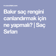 Bakir Sac Rengini Canlandirmak Icin Ne Yapmali Sac Sirlari Sac Sac Rengi Bakir Saclar
