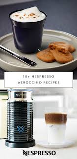 Get The Most Out Of Your Daily Nespresso Moment With A Little Help From These Coffee Recipes Learn How To Fro Nespresso Recipes Gourmet Coffee Frother Recipes