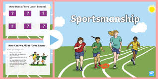 Definitions of sportsmanship from wordnet. Whole School Assembly On Sportsmanship Powerpoint