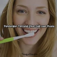 Namun apakah hukum sikat gigi saat puasa, benarkah kebiasaan ini membuat puasa menjadi batal? Pandangan Tentang Sikat Gigi Saat Puasa