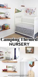 Time to share some amazing diy nursery organization hacks that will would not less than a big pleasing gift for all the mothers!. Camping Themed Nursery Reveal Homemade Ginger