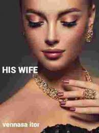 His Billionaire Wife Books and Novels Read for Free