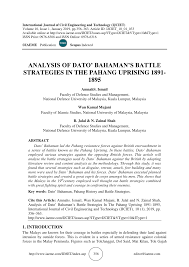 Pdf Analysis Of Dato Bahaman S Battle Strategies In The Pahang Uprising 1891 1895
