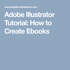 Adobe Illustrator Tutorial How To Create Ebooks Web Design Webdesign Design