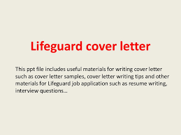 It basically summarizes the contents of the resume to let the employer know in a nutshell what to anticipate from you. Lifeguard Cover Letter