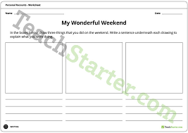 This is a comprehensive resource for sample kindergarten schedules, worksheet ideas, and center ideas for teachers. Personal Recounts Worksheet My Wonderful Weekend Teaching Resource Teach Starter